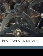 Pen Owen [A Novel] .. Volume 3