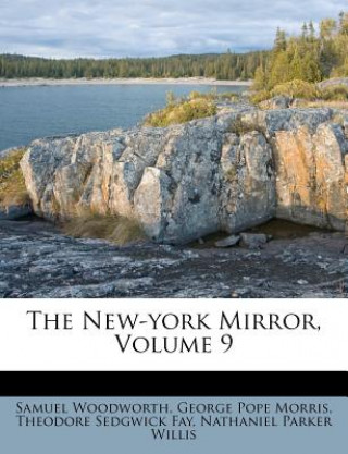 The New-York Mirror, Volume 9