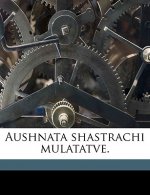Aushnata Shastrachi Mulatatve.