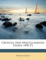 Critical and Miscellaneous Essays: (496 P.)