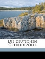 Die Deutschen Getreidezolle