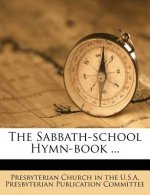The Sabbath-School Hymn-Book ...