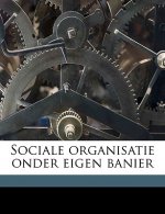 Sociale Organisatie Onder Eigen Banier