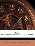 10502 Shriibaalaaashht'oottarashatan'