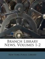 Branch Library News, Volumes 1-2