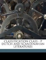 Classification Class - P Dutch and Scandinavian Literatures