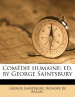 Comédie humaine; ed. by George Saintsbury