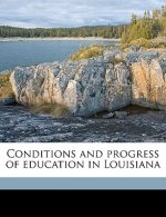 Conditions and Progress of Education in Louisiana