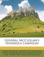 General McClellan's Peninsula Campaign
