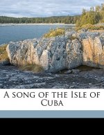 A Song of the Isle of Cuba