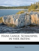 Hans Lange, Schauspiel in Vier Akten;