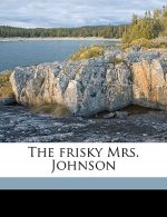 The Frisky Mrs. Johnson