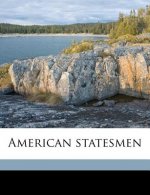 American Statesmen Volume 20