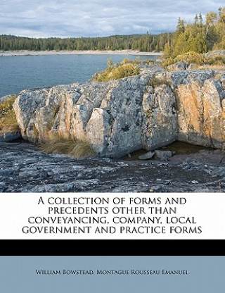 A Collection of Forms and Precedents Other Than Conveyancing, Company, Local Government and Practice Forms Volume 2