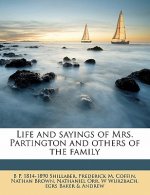 Life and Sayings of Mrs. Partington and Others of the Family