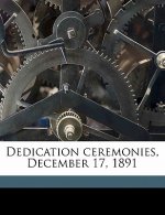 Dedication Ceremonies, December 17, 1891