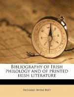 Bibliography of Irish Philology and of Printed Irish Literature Volume 1