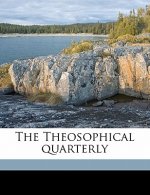 The Theosophical Quarterl, Volume 11
