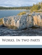 Works. in Two Parts