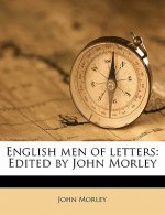 English Men of Letters: Edited by John Morley Volume 6