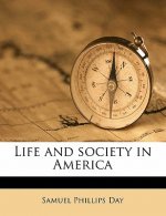 Life and Society in America