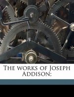 The Works of Joseph Addison; Volume 5