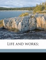 Life and Works; Volume 6