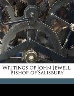 Writings of John Jewell, Bishop of Salisbury Volume 11