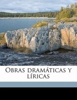 Obras dramáticas y líricas Volume 2