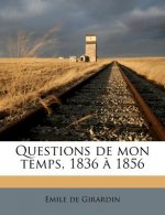 Questions de Mon Temps, 1836 a 1856 Volume 05