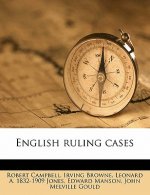 English Ruling Cases Volume 25