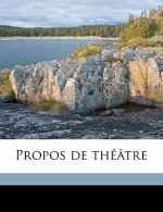 Propos de théâtre Volume 3