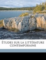 Études sur la littérature contemporaine Volume 07