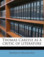 Thomas Carlyle as a Critic of Literature