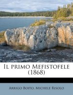 Il Primo Mefistofele (1868)
