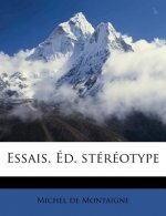 Essais. Éd. stéréotype