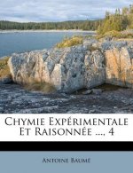 Chymie Experimentale Et Raisonnee ..., 4
