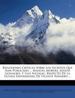 Reflexiones Críticas Sobre Los Escritos Que Han Publicado ... Manuel Morera, Joseph Gossalbes, Y Luis Nicolau, Respecto De La Ultima Enfermedad De Vic