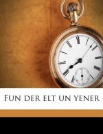 Fun Der ELT Un Yener