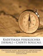 Kadetskaia Pereklichka [Serial] = Cadets Rollcall