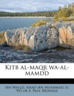 Kitb Al-Maqr Wa-Al-Mamdd