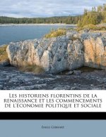 Les historiens florentins de la renaissance et les commencements de l'économie politique et sociale