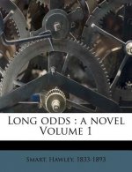 Long Odds: A Novel Volume 1