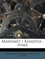 Mahomet I Khadyza: Poma