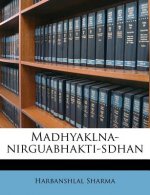 Madhyaklna-Nirguabhakti-Sdhan