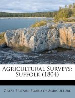 Agricultural Surveys: Suffolk (1804)
