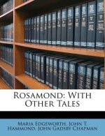 Rosamond: With Other Tales