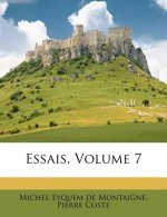 Essais, Volume 7