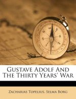 Gustave Adolf and the Thirty Years' War