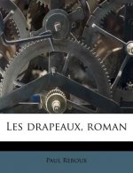 Les Drapeaux, Roman